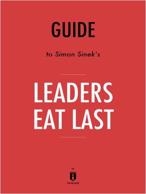 cover image of Guide to Simon Sinek's Leaders Eat Last by Instaread